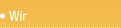 Wir